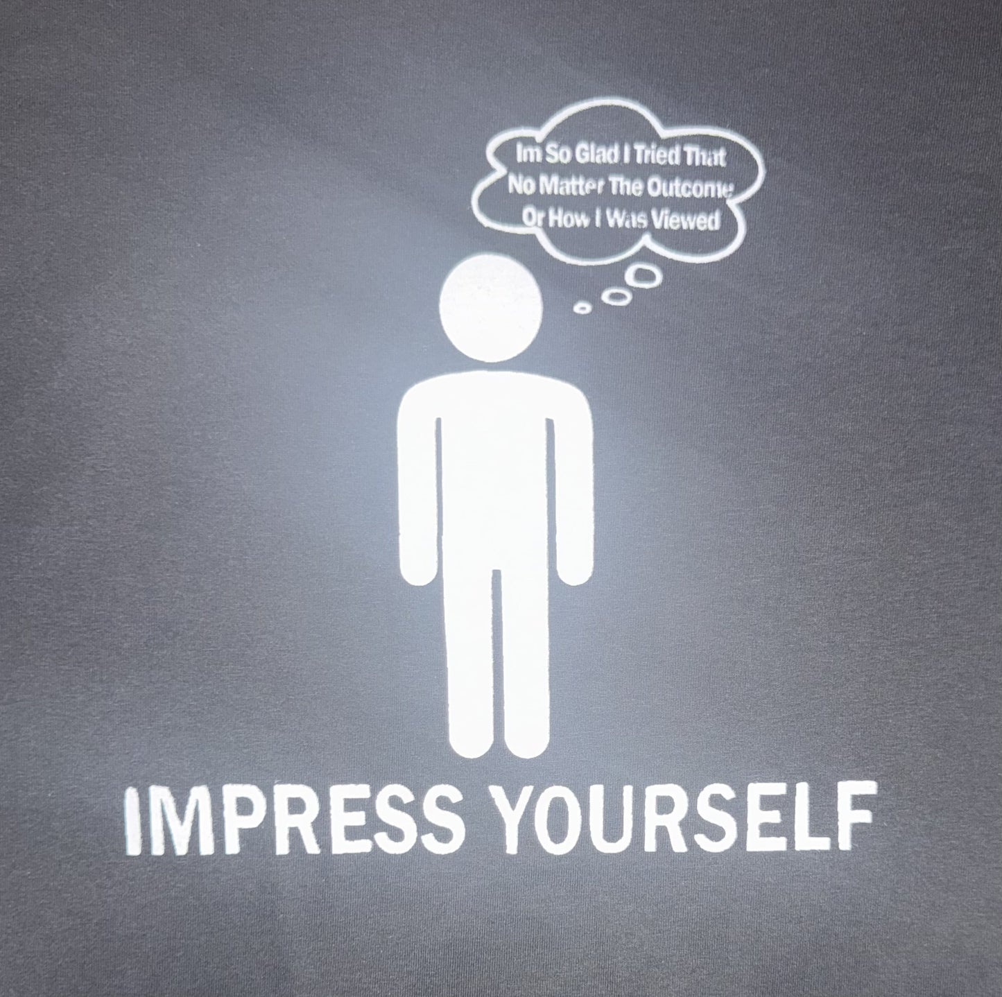 Impress Yourself Shirt