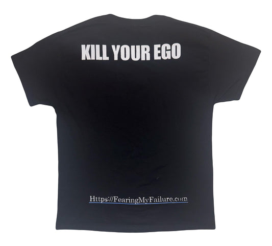Kill Your Ego Shirt