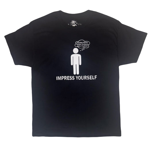 Impress Yourself Shirt
